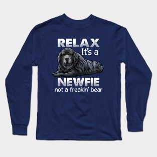 Relax It's A Newfie Long Sleeve T-Shirt